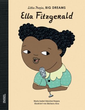 Kinderbuch Little People Big Dreams Ella Fitzgerald
