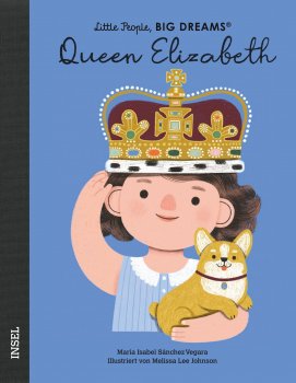 Kinderbuch Little People Big Dreams Queen Elisabeth