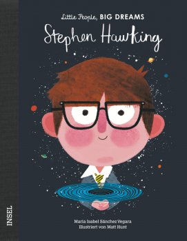 Kinderbuch Little People Big Dreams Stephen Hawking