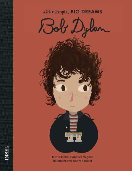 Kinderbuch Little People Big Dreams Bob Dylan